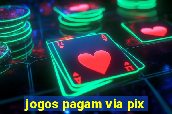 jogos pagam via pix